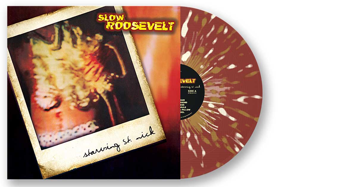 Slow Roosevelt – Starving St. Nick
