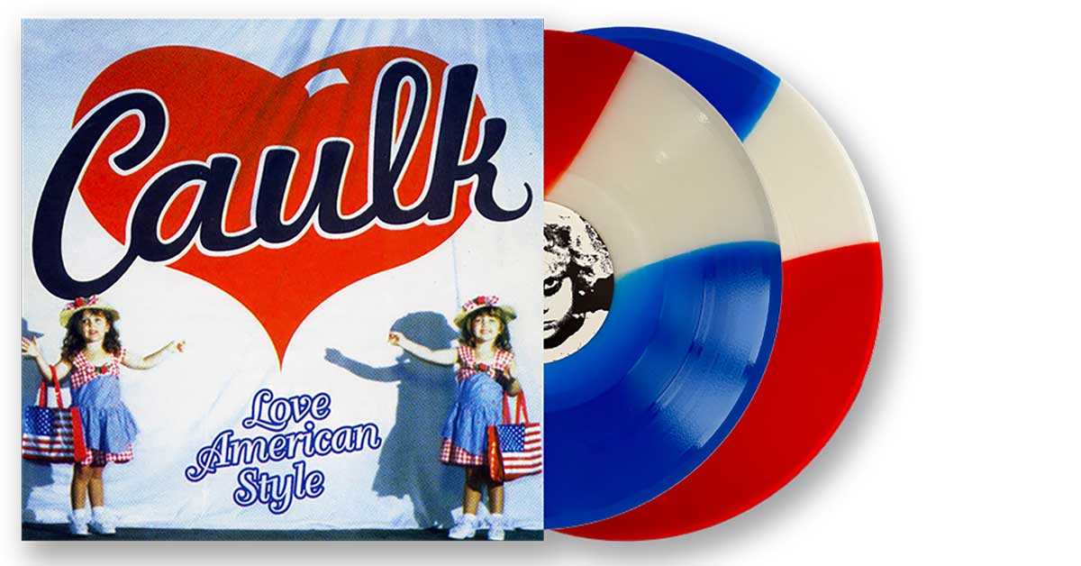 Caulk – Love American Style